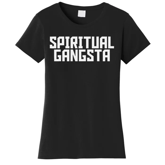 Spiritual Gangsta Spiritual Meditation Yoga Lover Women's T-Shirt