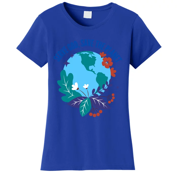 Serve God Save The Planet Gift Women's T-Shirt