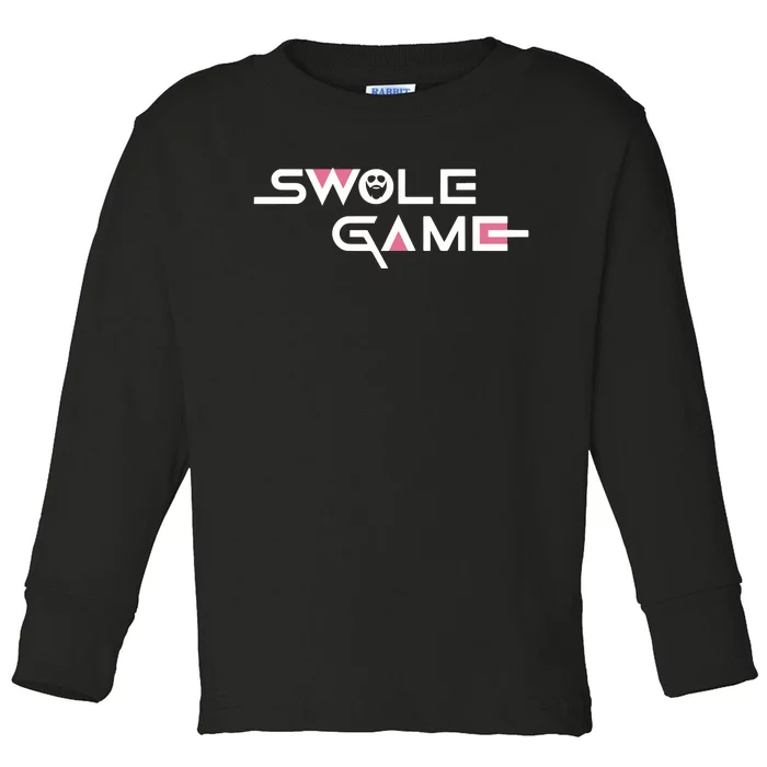 Swole Game Toddler Long Sleeve Shirt