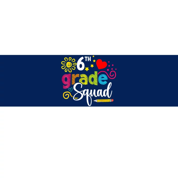 Sixth Grade Squad Back To School 6th Grader Teacher Bumper Sticker