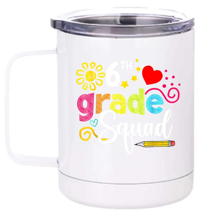 Sixth Grade Squad Back To School 6th Grader Teacher Front & Back 12oz Stainless Steel Tumbler Cup