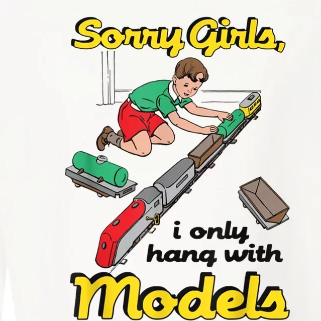 Sorry Girl S I Only Hang With Models Cropped Pullover Crew