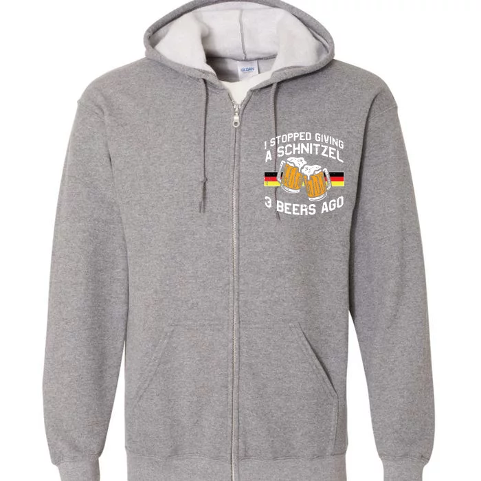 Stopped Giving Schnitzel Funny Bavaria Oktoberfest Full Zip Hoodie