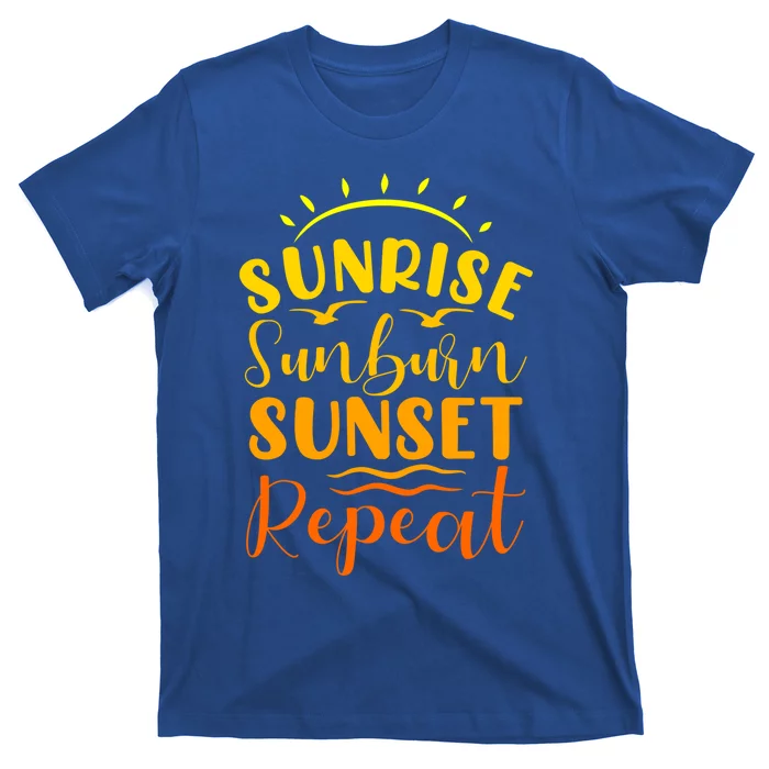 Summer Gift Sunrise Sunburn Sunset Repeat Gift T-Shirt