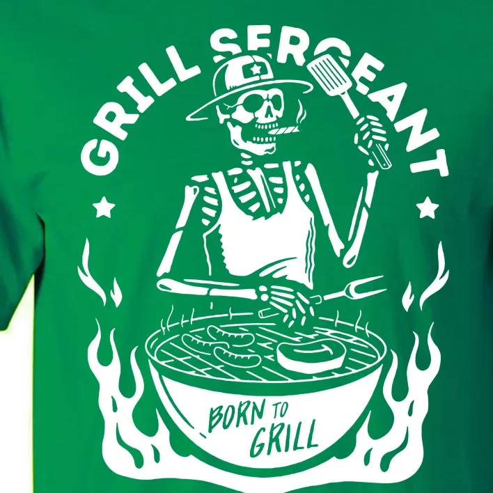 Slogan Grill Sergeant Born To Grill Tall T-Shirt