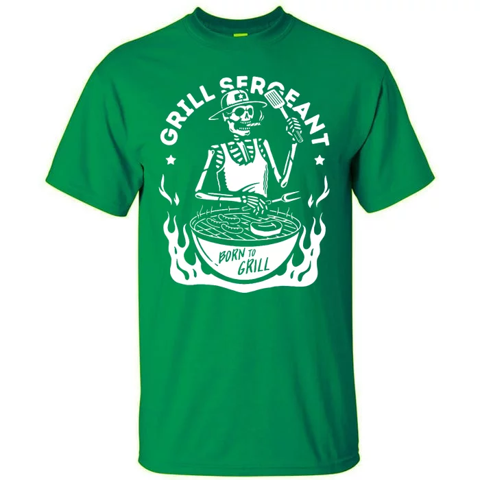 Slogan Grill Sergeant Born To Grill Tall T-Shirt