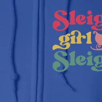 sleigh girl sleigh christmas Full Zip Hoodie