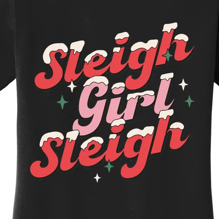 sleigh girl sleigh christmas Women's T-Shirt