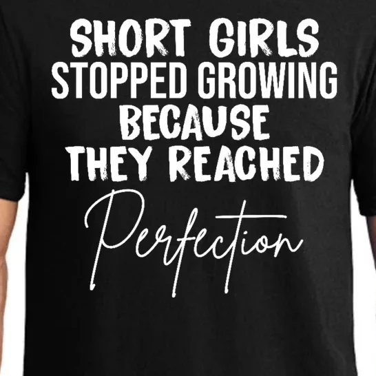 Short Girls Stopped Growing Perfection Pajama Set