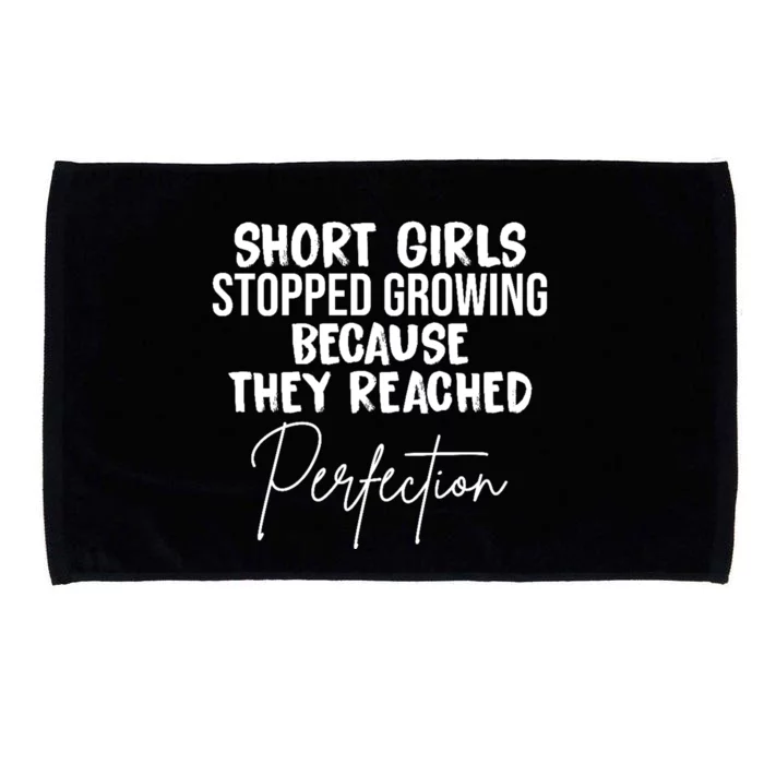 Short Girls Stopped Growing Perfection Microfiber Hand Towel