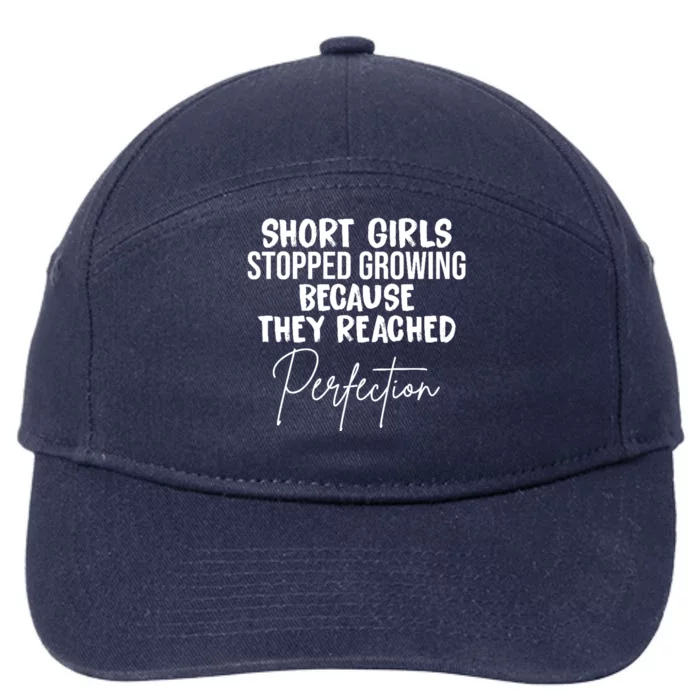 Short Girls Stopped Growing Perfection 7-Panel Snapback Hat