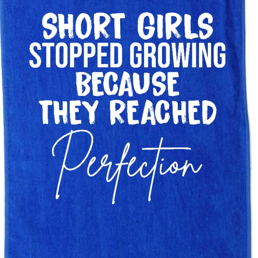 Short Girls Stopped Growing Perfection Platinum Collection Golf Towel