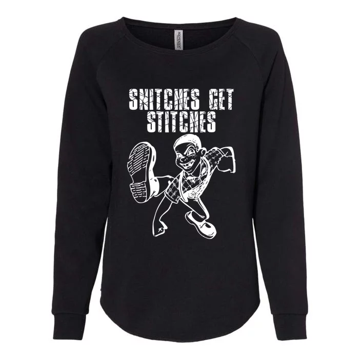 Snitches Get Stitches Womens California Wash Sweatshirt