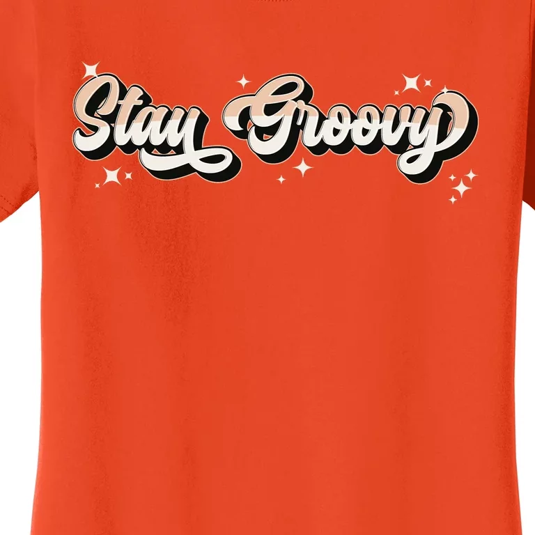 Stay Groovy Women's T-Shirt