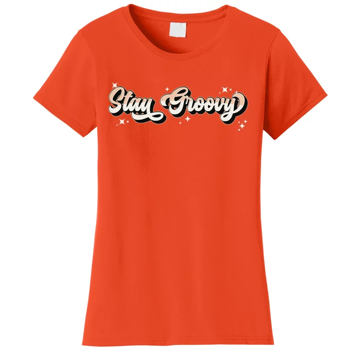 Stay Groovy Women's T-Shirt