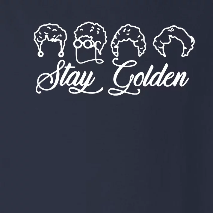 Stay Golden Toddler Long Sleeve Shirt