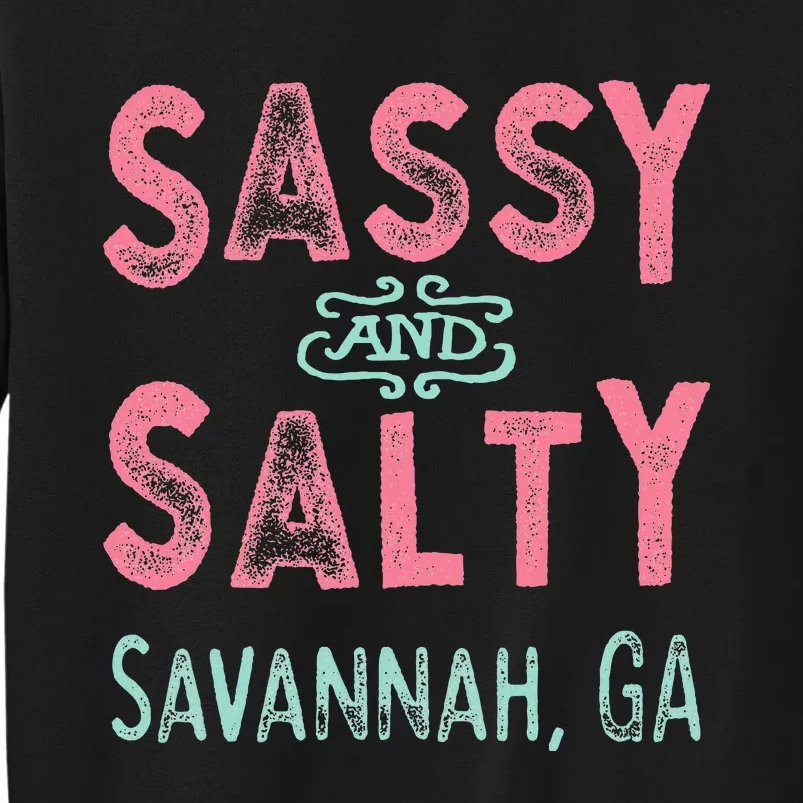 Savannah Georgia Sassy Souvenir Tall Sweatshirt