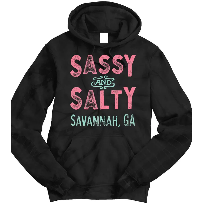 Savannah Georgia Sassy Souvenir Tie Dye Hoodie