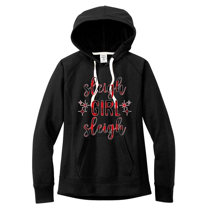 Sleigh Girl Sleigh Christmas Funny Gift Women's Fleece Hoodie