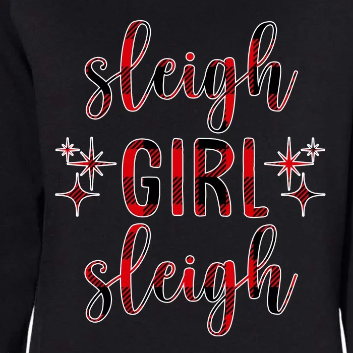 Sleigh Girl Sleigh Christmas Funny Gift Womens California Wash Sweatshirt