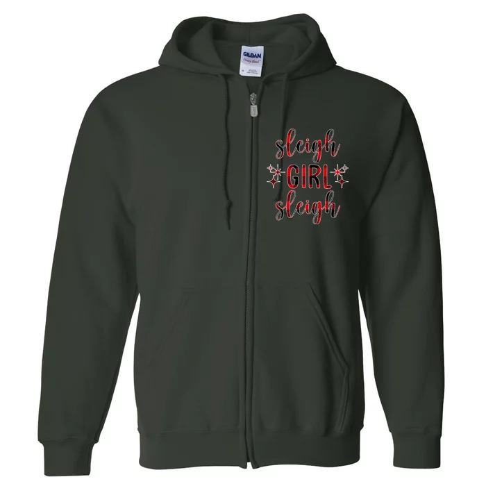 Sleigh Girl Sleigh Christmas Funny Gift Full Zip Hoodie