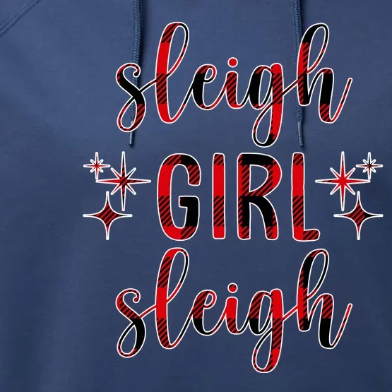 Sleigh Girl Sleigh Christmas Funny Gift Performance Fleece Hoodie