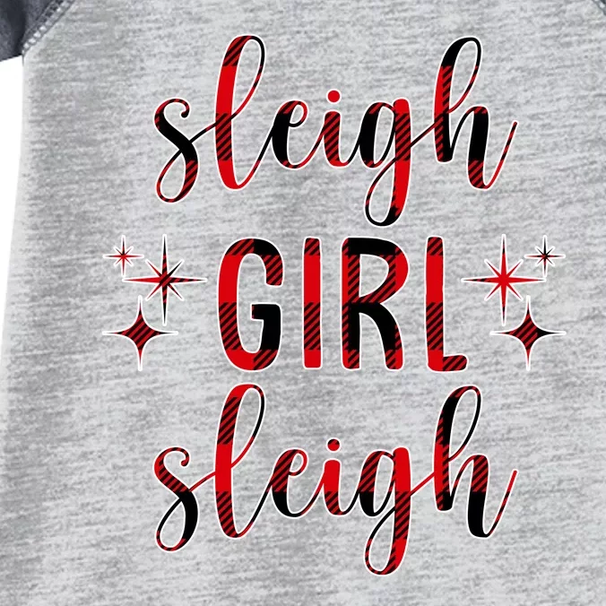 Sleigh Girl Sleigh Christmas Funny Gift Infant Baby Jersey Bodysuit