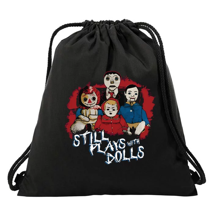 Steve Gonsalves Still Plays With Dolls New Drawstring Bag