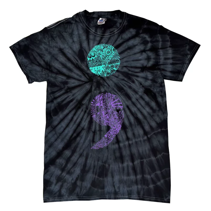 Semicolon Gift Suicide Prevention Awareness Tie-Dye T-Shirt