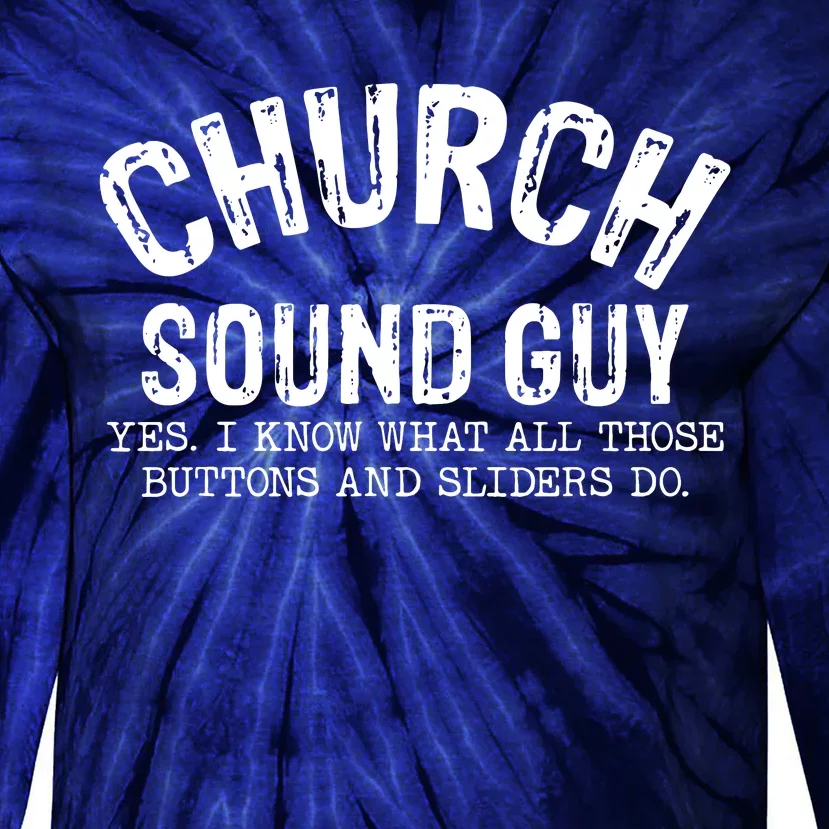 Sound Guy Tie-Dye Long Sleeve Shirt