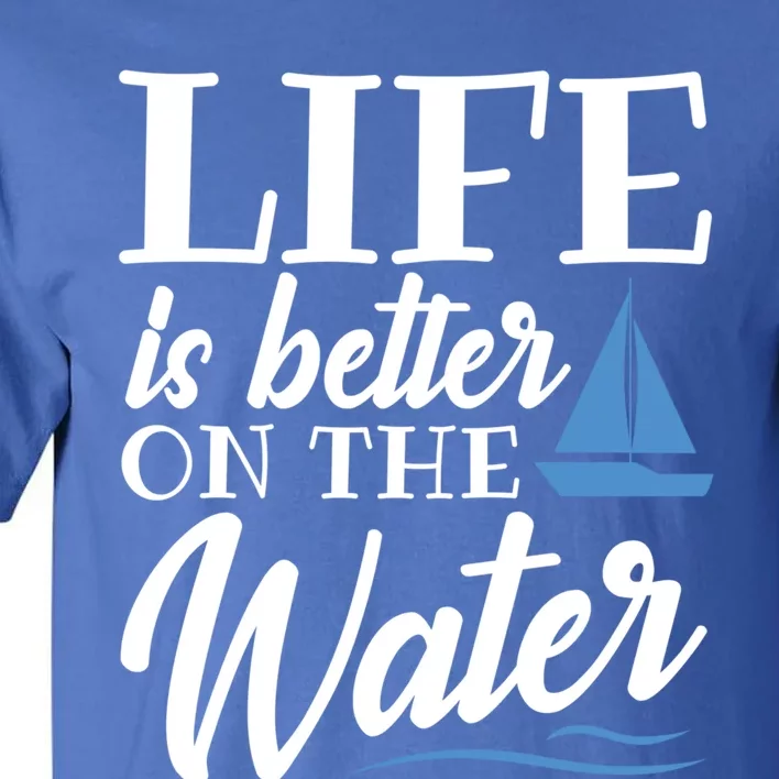 Sailing Gift Sea Boat Ocean Sailer Gift Boating Gift Tall T-Shirt