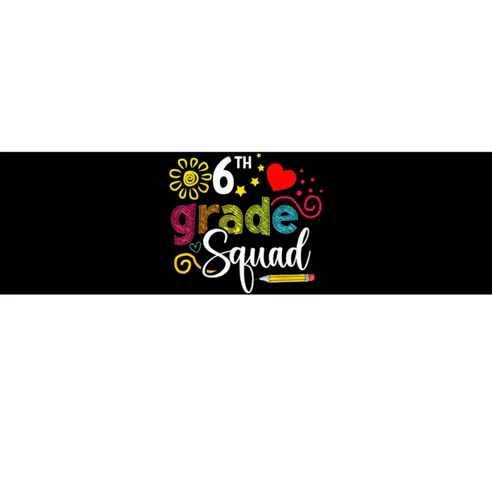 Sixth Grade Squad Back To School 6th Grader Teacher Bumper Sticker