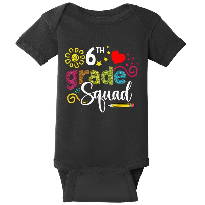 Sixth Grade Squad Back To School 6th Grader Teacher Baby Bodysuit