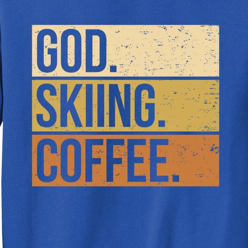 Ski God Skiing Coffee Skier Gift Tall Sweatshirt