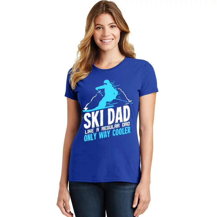 Ski Gift Ski Dad Gift Women's T-Shirt