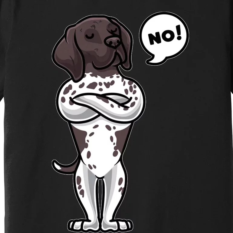 Stubborn German Shorthaired Pointer Dog Premium T-Shirt