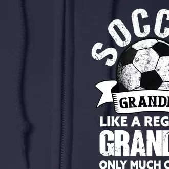 Soccer Grandpa Soccer Player Funny Grandfather Soccer Full Zip Hoodie