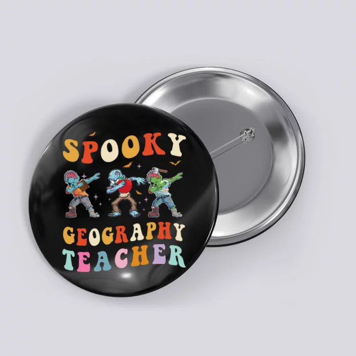 Spooky Geography Teacher Zombie Groovy Halloween Ghost Button