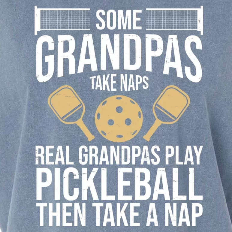 Some Grandpas Take Naps Real Grandpas Play Pickleball Funny Garment-Dyed Women's Muscle Tee