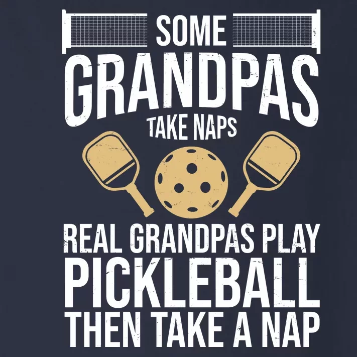 Some Grandpas Take Naps Real Grandpas Play Pickleball Funny Toddler Long Sleeve Shirt