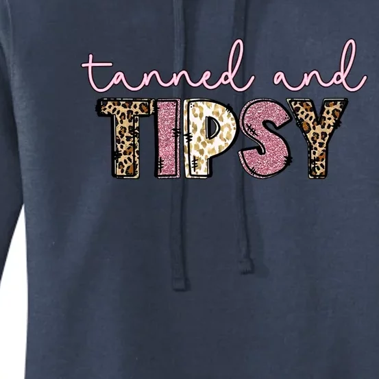 Summer Gift Tanned And Tipsy Gift Cute Summer Funny Gift Women's Pullover Hoodie