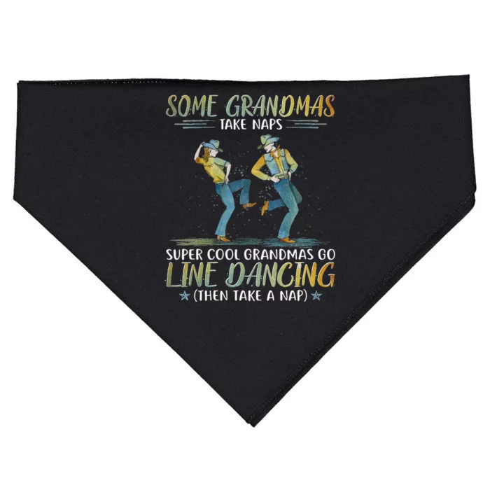 Some Grandmas Take Naps Cool Grandmas Go Line Dancing USA-Made Doggie Bandana