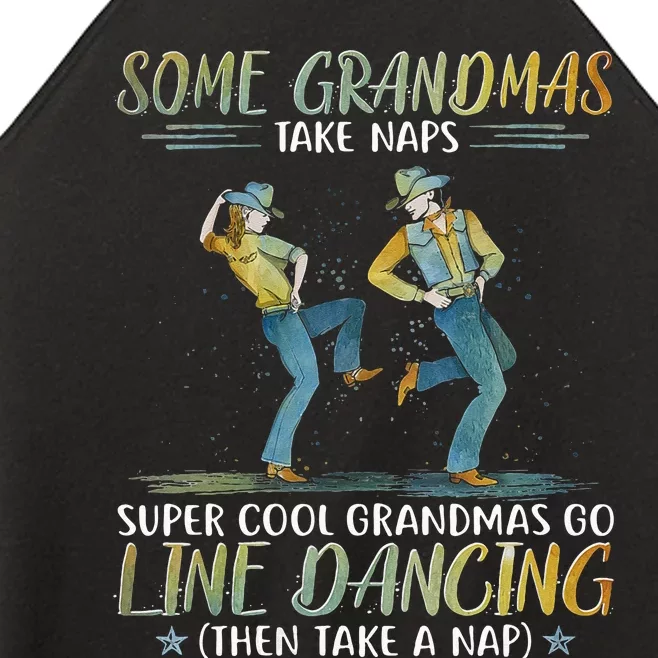 Some Grandmas Take Naps Cool Grandmas Go Line Dancing Women’s Perfect Tri Rocker Tank