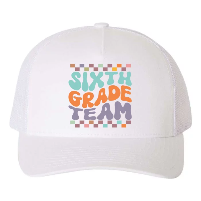 Sixth Grade Team Teacher Student Back To School 6th Grade Gift Yupoong Adult 5-Panel Trucker Hat