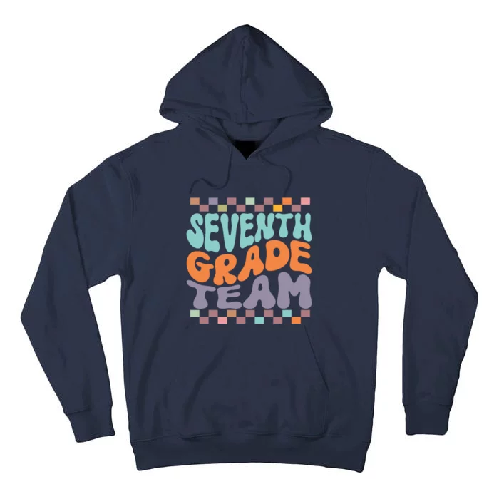 Seventh Grade Team Teacher Student Back To School 7th Grade Gift Tall Hoodie