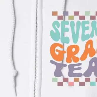 Seventh Grade Team Teacher Student Back To School 7th Grade Gift Full Zip Hoodie