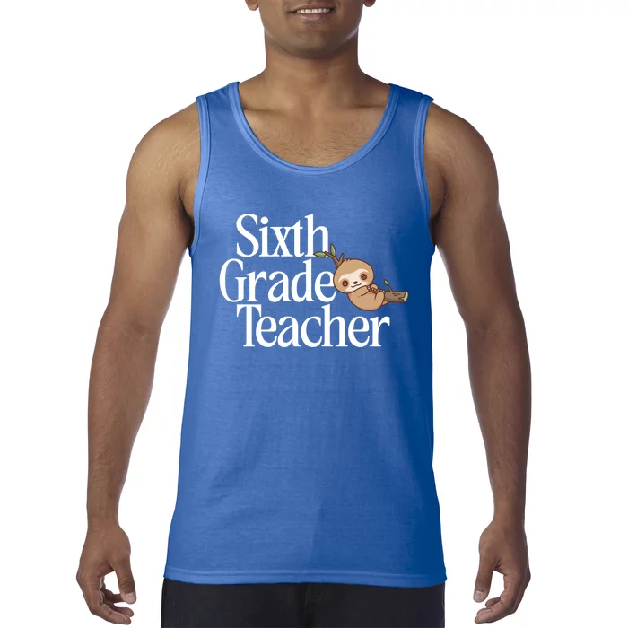 Sixth Grade Teacher Sloth Back To School 6Th Grade Gift Tank Top