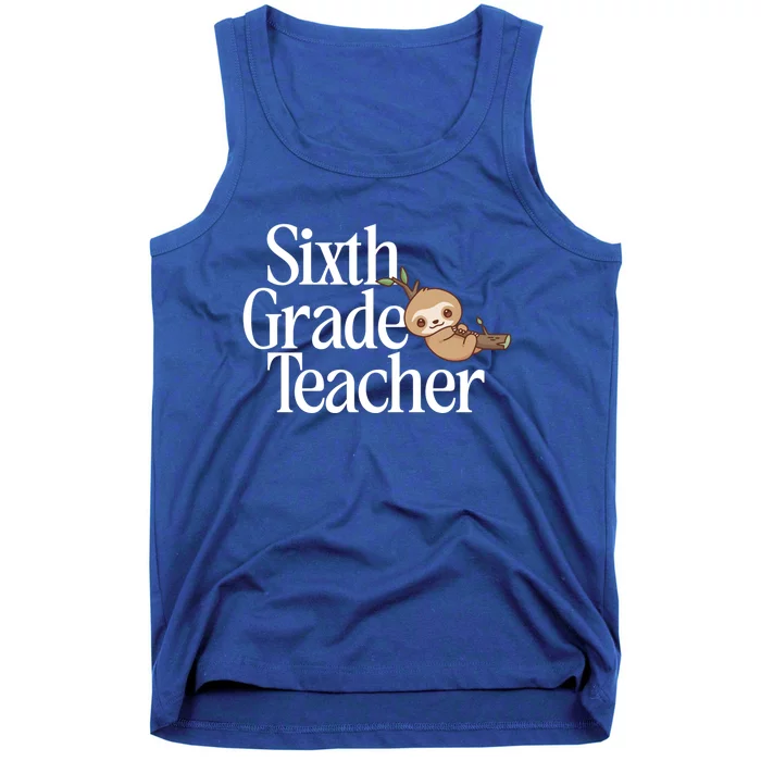 Sixth Grade Teacher Sloth Back To School 6Th Grade Gift Tank Top