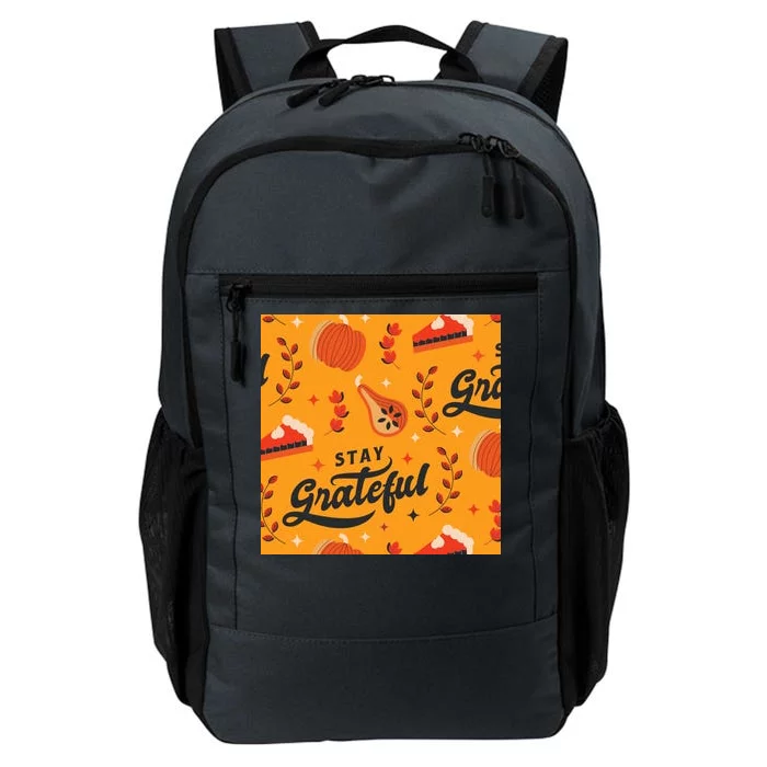 Stay Grateful Thanksgiving Holiday Daily Commute Backpack