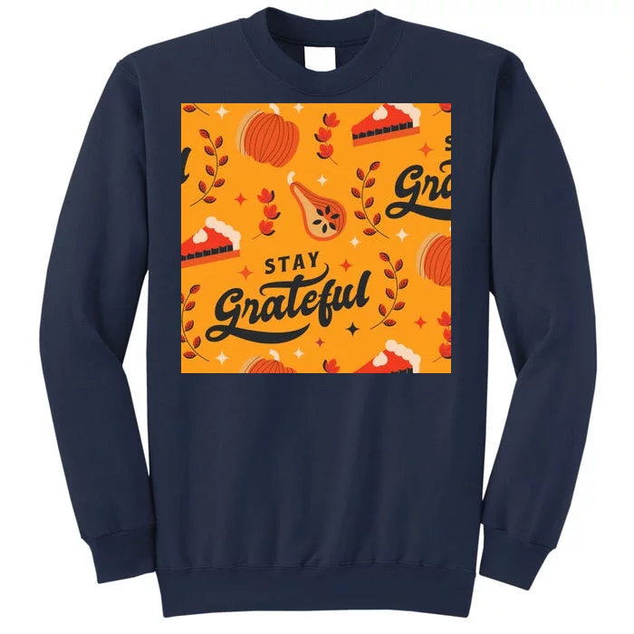 Stay Grateful Thanksgiving Holiday Sweatshirt